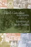 The South Carolina Encyclopedia Guide to the Governors of South Carolina (eBook, ePUB)