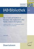 The re-entry of mothers in Germany into employment after family-related interruptions (eBook, PDF)