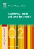 Im Querschnitt - Geschichte, Theorie und Ethik in der Medizin