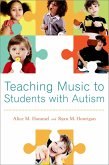 Teaching Music to Students with Autism (eBook, ePUB)