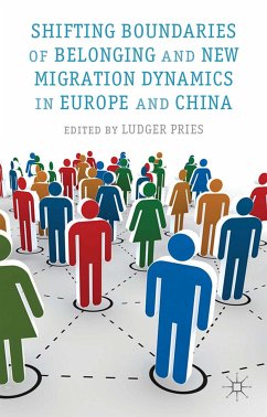 Shifting Boundaries of Belonging and New Migration Dynamics in Europe and China (eBook, PDF)