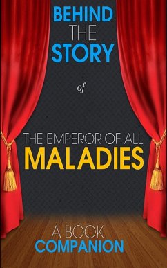 Cover The Emperor of All Maladies - Behind the Story (A Book Compa (eBook, ePUB)