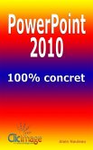 PowerPoint 2010 100% concret (eBook, ePUB) PowerPoint 2010 100% concret (eBook, ePUB)