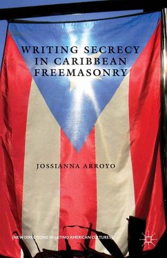 Writing Secrecy in Caribbean Freemasonry (eBook, PDF) - Loparo, Kenneth A.