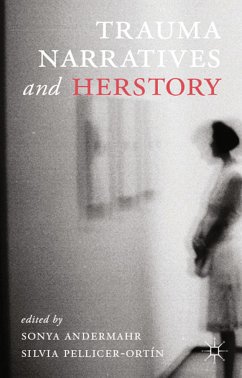 Trauma Narratives and Herstory (eBook, PDF)