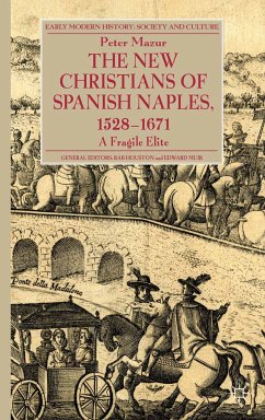 The New Christians of Spanish Naples 1528-1671 (eBook, PDF)