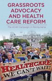 Grassroots Advocacy and Health Care Reform (eBook, PDF)