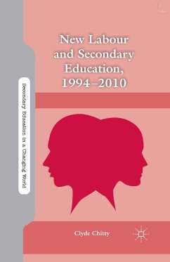 New Labour and Secondary Education, 1994-2010 (eBook, PDF) - Chitty, C.