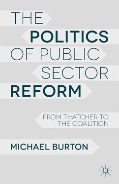 The Politics of Public Sector Reform (eBook, PDF) - Burton, M.
