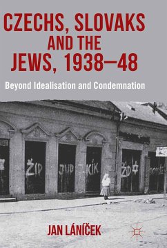 Czechs, Slovaks and the Jews, 1938-48 (eBook, PDF)