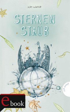 Sternenstaub / Sternen-Trilogie Bd.3 (eBook, ePUB) - Winter, Kim