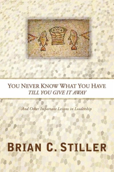 You Never Know What You Have Till You Give It Away (eBook, ePUB)