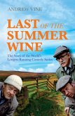 Last of the Summer Wine (eBook, ePUB) Last of the Summer Wine (eBook, ePUB)
