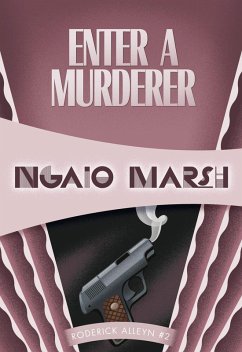 Enter a Murderer (eBook, ePUB) - Marsh, Ngaio