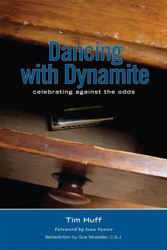 Dancing With Dynamite (eBook, ePUB) - Huff, Tim J