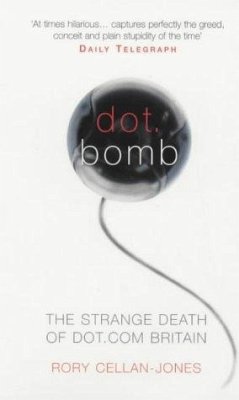 Dot.Bomb (eBook, ePUB) - Cellan-Jones, Rory