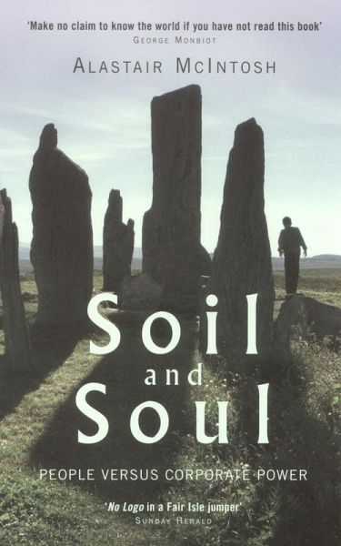 Soil and Soul: People versus Corporate Power (eBook, ePUB) Soil and Soul: People versus Corporate Power (eBook, ePUB)
