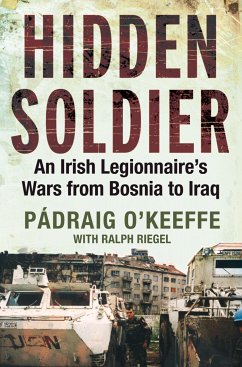 Hidden Soldier (eBook, ePUB) - O'Keeffe, Padraig; Riegel, Ralph