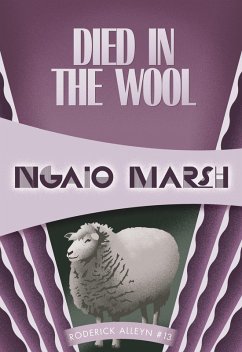 Died in the Wool (eBook, ePUB) - Marsh, Ngaio