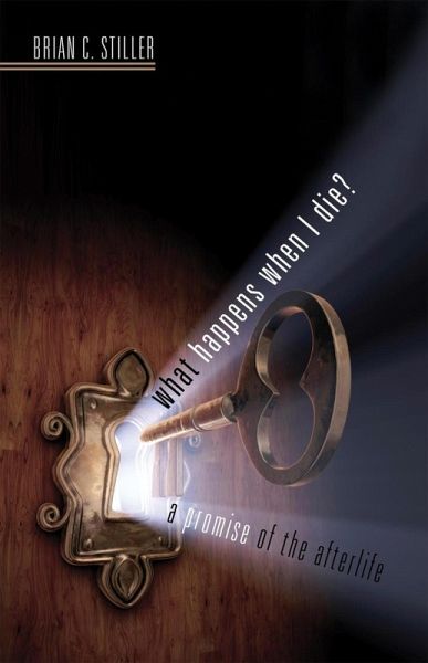What Happens When I Die? a Promise of the Afterlife (eBook, ePUB) What Happens When I Die? a Promise of the Afterlife (eBook, ePUB)