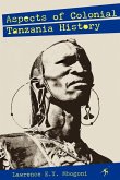 Aspects of Colonial Tanzania History (eBook, ePUB)