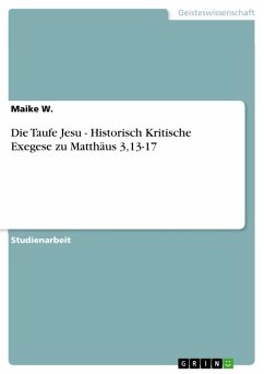 Die Taufe Jesu - Historisch Kritische Exegese zu Matthäus 3,13-17 (eBook, ePUB)