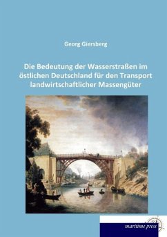 Die Bedeutung der Wasserstraßen im östlichen Deutschland für den Transport landwirtschaftlicher Massengüter