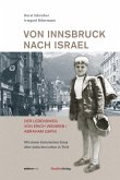 Von Innsbruck nach Israel. Der Lebensweg von Erich Weinreb / Abraham Gafni