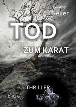 TOD ZUM KARAT - Thriller - Seiler, Günther