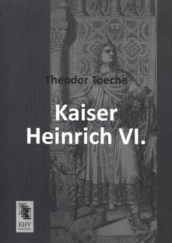 Kaiser Heinrich VI. - Toeche, Theodor