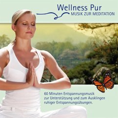 Musik Zur Meditation - Wellness Pur