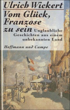 Vom Glück, Franzose zu sein (eBook, ePUB) - Wickert, Ulrich