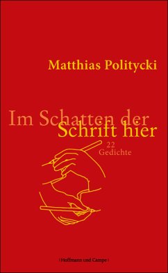 Im Schatten der Schrift hier (eBook, ePUB) - Politycki, Matthias