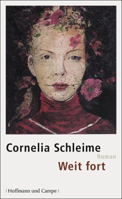 Weit fort (eBook, ePUB) - Schleime, Cornelia