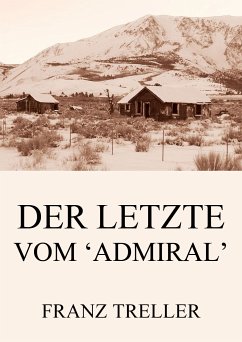 Der Letzte vom 'Admiral' (eBook, ePUB) - Treller, Franz