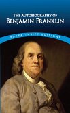 The Autobiography of Benjamin Franklin (eBook, ePUB)