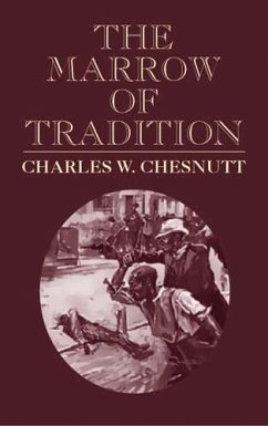 Marrow of Tradition (eBook, ePUB) - Chesnutt, Charles W.
