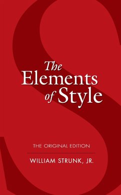 The Elements of Style (eBook, ePUB) - Strunk, William