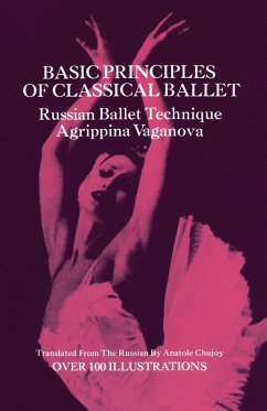 Basic Principles of Classical Ballet (eBook, ePUB) - Vaganova, Agrippina