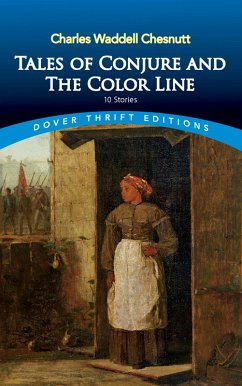 Tales of Conjure and The Color Line (eBook, ePUB) - Chesnutt, Charles Waddell