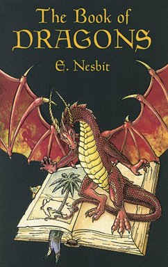 The Book of Dragons (eBook, ePUB) - Nesbit, E.