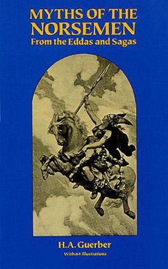 Myths of the Norsemen (eBook, ePUB) - Guerber, H. A.