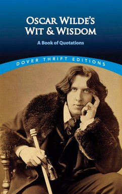 Oscar Wilde's Wit and Wisdom (eBook, ePUB) - Wilde, Oscar