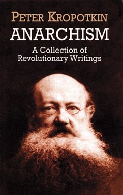 Anarchism (eBook, ePUB) - Kropotkin, Peter