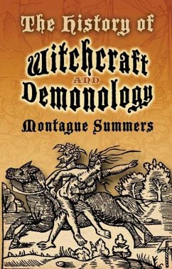 The History of Witchcraft and Demonology (eBook, ePUB) - Summers, Montague
