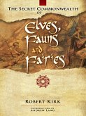 The Secret Commonwealth of Elves, Fauns and Fairies (eBook, ePUB)