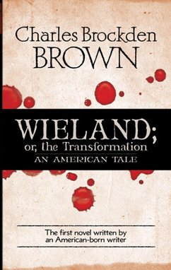 Wieland; or, the Transformation (eBook, ePUB) - Brown, Charles Brockden