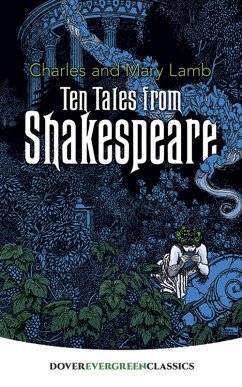 Ten Tales from Shakespeare (eBook, ePUB) - Lamb, Charles; Lamb, Mary