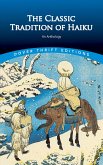 The Classic Tradition of Haiku (eBook, ePUB) The Classic Tradition of Haiku (eBook, ePUB)