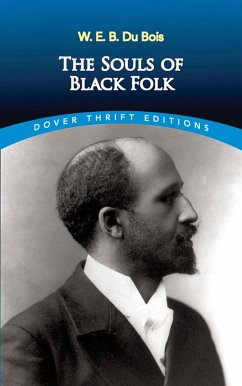 The Souls of Black Folk (eBook, ePUB) - Du Bois, W. E. B.